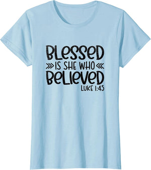 Blessed is She Who Believed Luke 1:45 Religious Christian