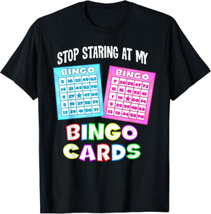 Funny Bingo Queen - Stop Staring at My Bingo Cards
