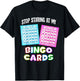 Funny Bingo Queen - Stop Staring at My Bingo Cards