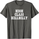 High Class Hillbilly Funny Hill Billy Redneck Hillbilly