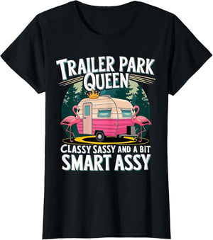Trailer Park Queen Classy Sassy and a bit Smart Assy Camping