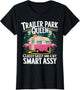 Trailer Park Queen Classy Sassy and a bit Smart Assy Camping
