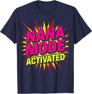 Nana Mode Activated Grandma Life Design