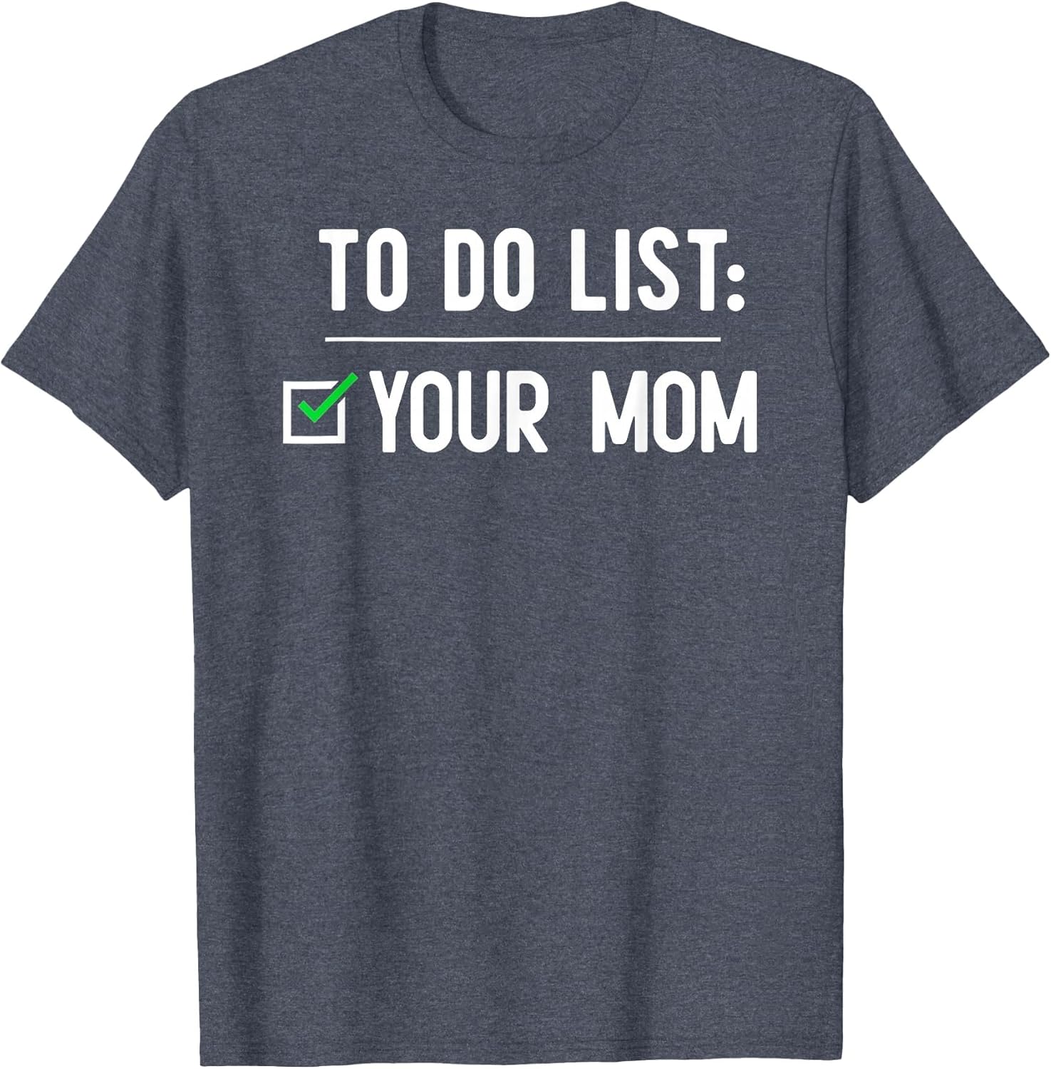 to Do List Your Mom