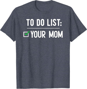 to Do List Your Mom