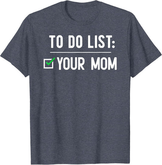 to Do List Your Mom