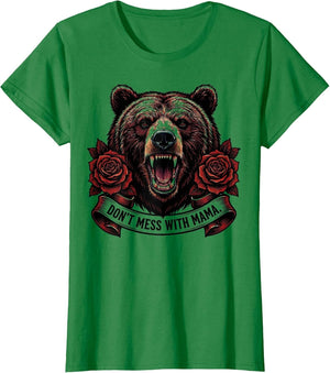 Don't Mess With Mama Bear Fierce Mom Design