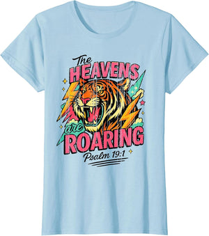 The Heavens are Roaring Psalm 19:1 Tiger Christian Faith