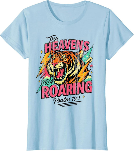 The Heavens are Roaring Psalm 19:1 Tiger Christian Faith