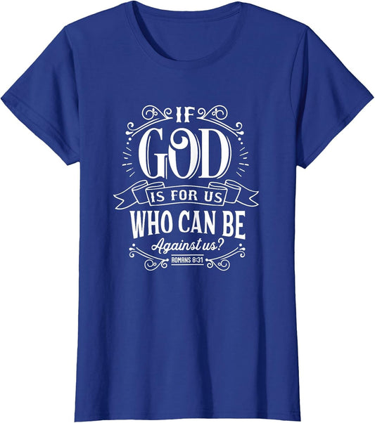 Christian If God is for Us Who Can Be Against Us Bible Verse