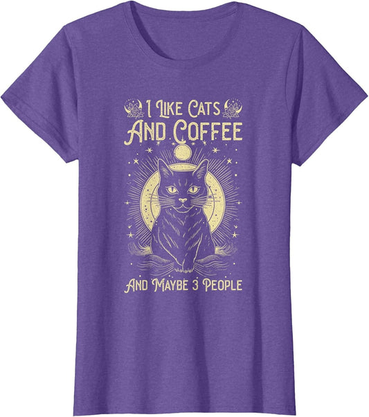 I Like Cats and Coffee and Maybe 3 People Funny Love Cats