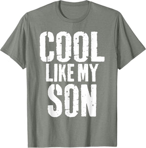 Cool Like My Son Funny Fathers Day from Son Dad Father