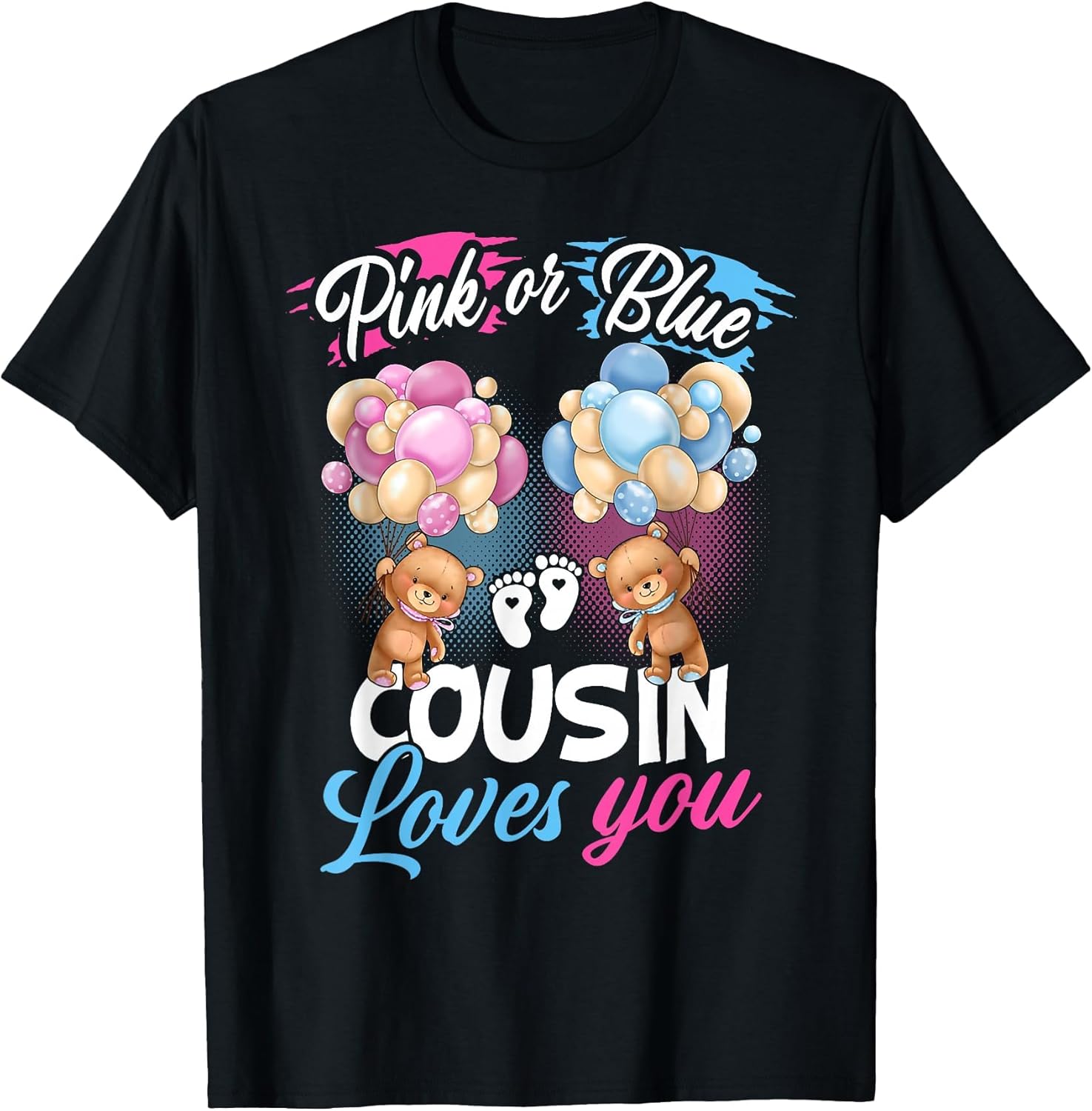 Bears Pink Or Blue Cousin Loves You Gender Reveal