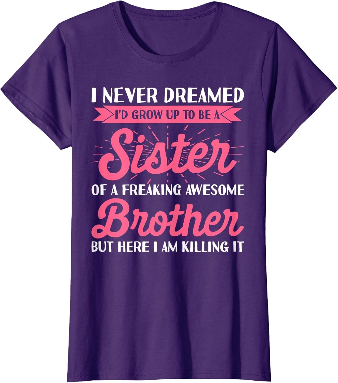 Funny Shirts for Sister from Brother