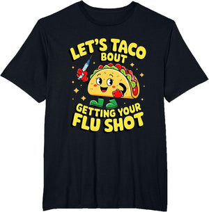 flu Shot Nurse Medical Funny Nursing flu Cold Season Taco