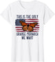 This is The Only Orange Monarch We Want American Flag