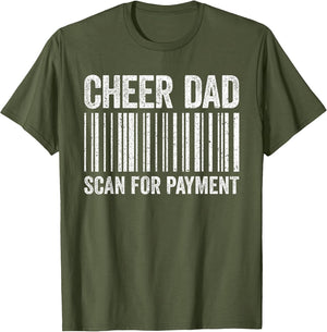 Cheer Dad Scan for Payment Shirt Cheerleading Fathers Day