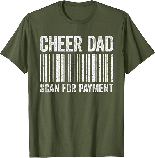 Cheer Dad Scan for Payment Shirt Cheerleading Fathers Day