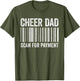 Cheer Dad Scan for Payment Shirt Cheerleading Fathers Day