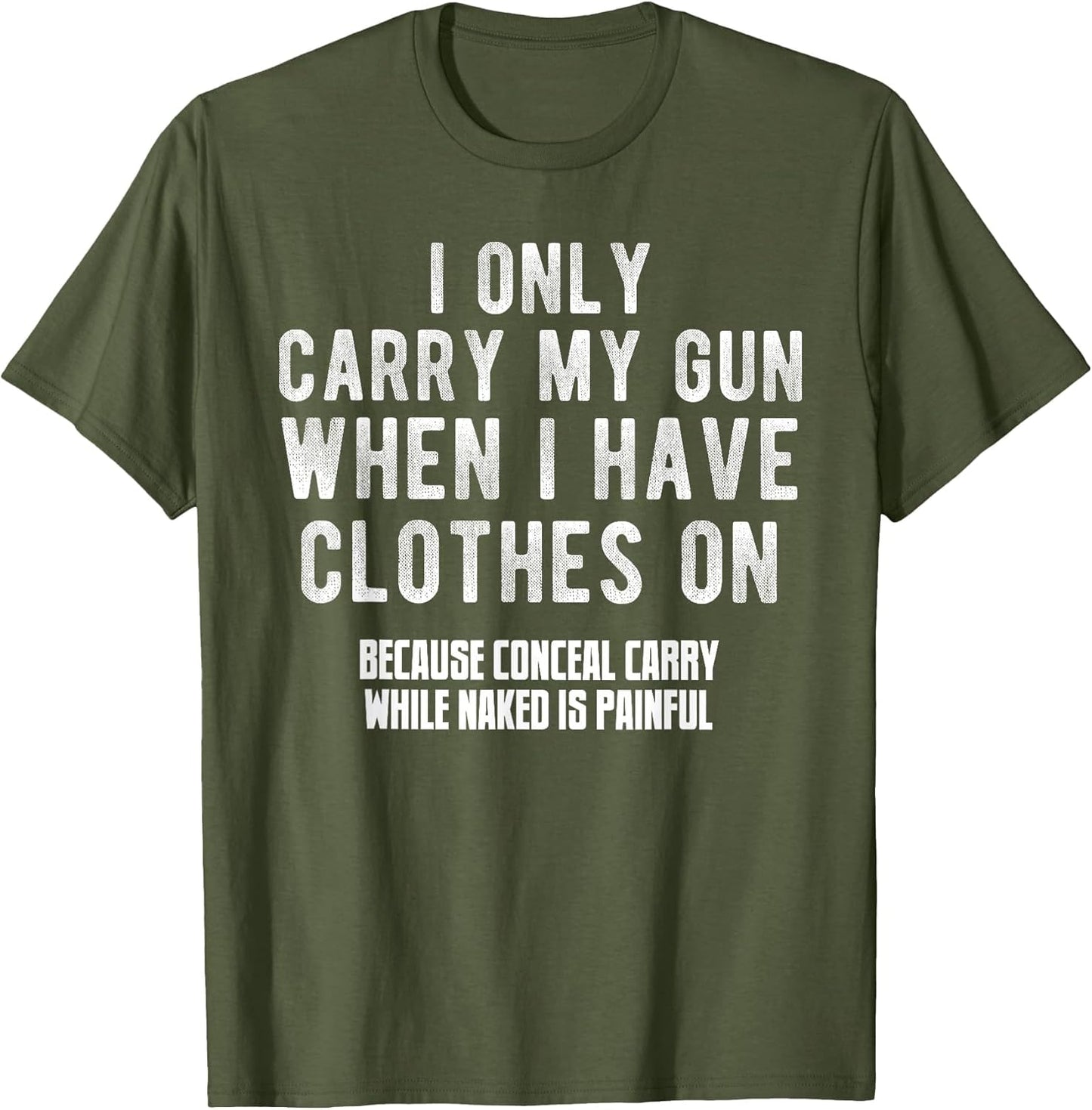 I Only Carry My Gun When I Have Clothes on Funny