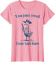 You Just Need Your Last Haw, Funny Western Quotes Men Women