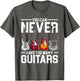 You Can Never Have Too Many Guitar