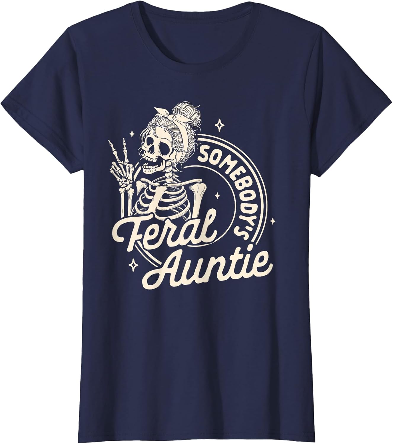 Auntie Feral Aunt Mother’s Day Somebody's Feral Auntie