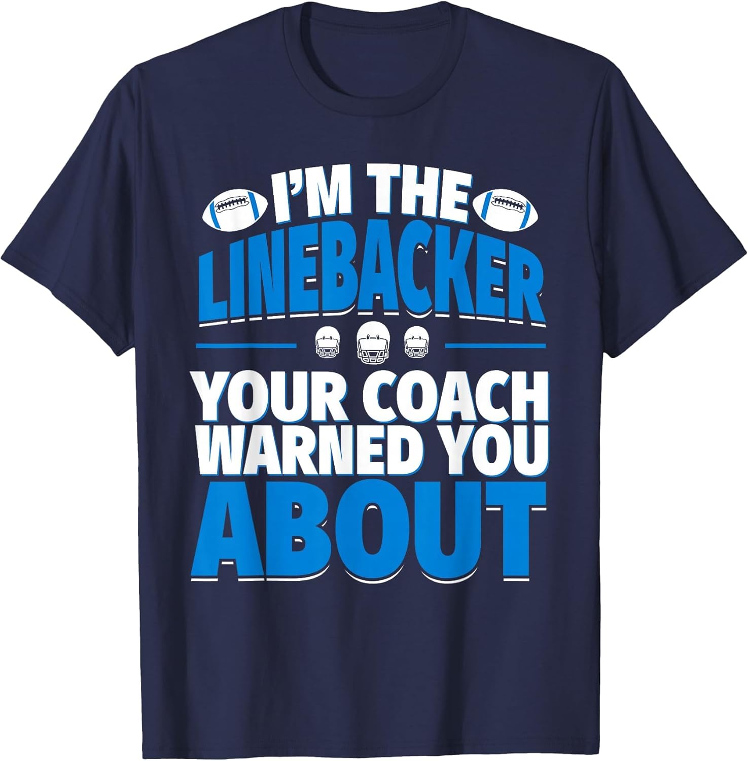 Linebacker Your Coach Warned You About - Football Linebacker