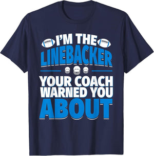 Linebacker Your Coach Warned You About - Football Linebacker