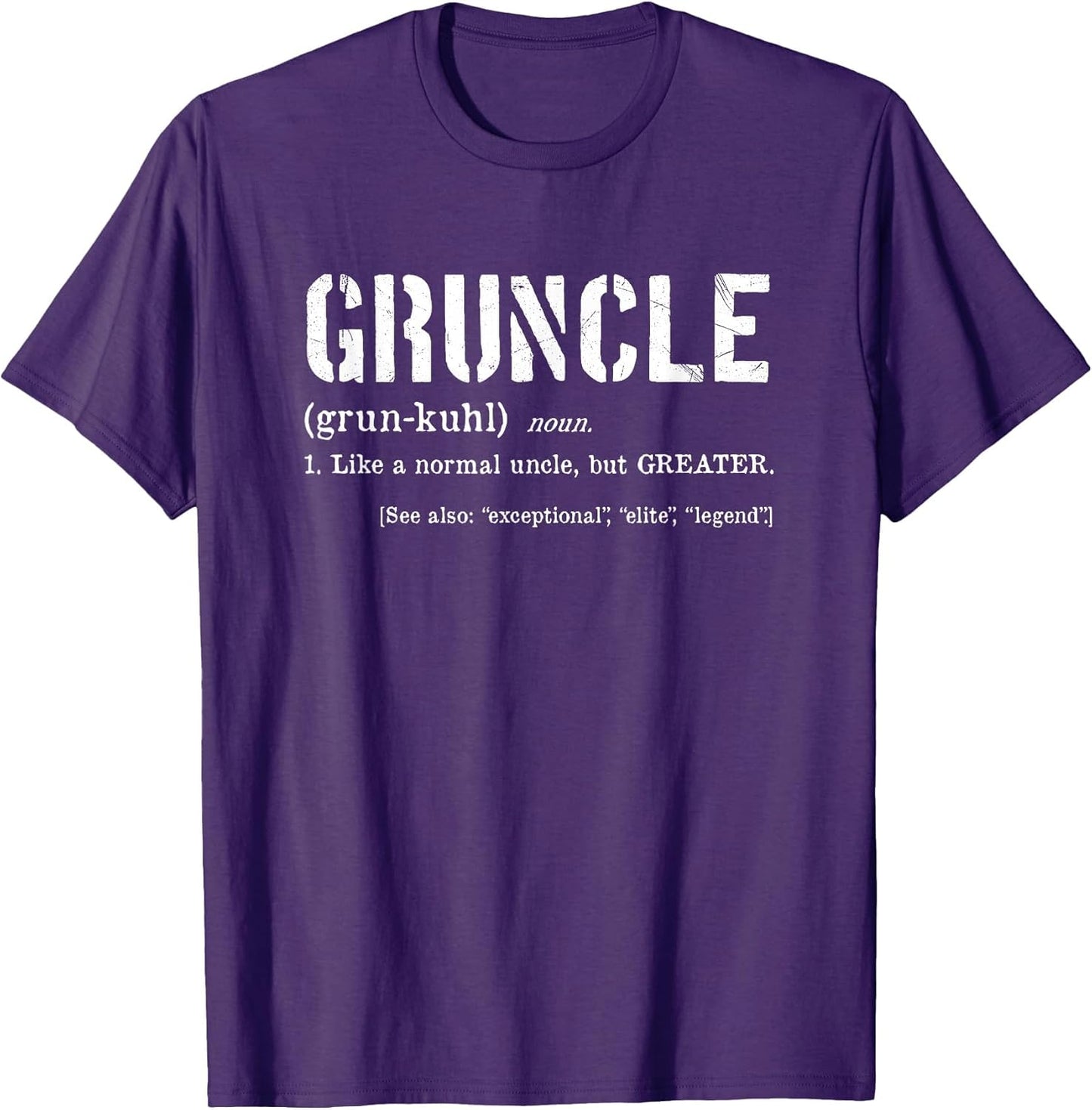 Gruncle Definition - Best Uncle Ever - for Great Uncle
