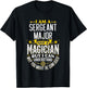 Sergeants Major Idea Funny Not A Magician - Sergeants Major