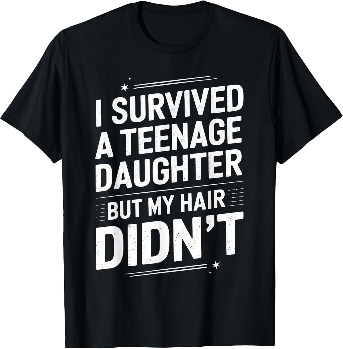 Dad Mom Funny I Survived Teenage Daughter Survivor