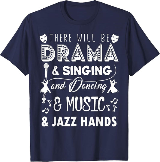 There Will Be Drama & Jazz Hands High School Music Lover