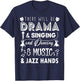 There Will Be Drama & Jazz Hands High School Music Lover