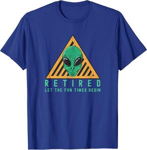 Retired Let the Fun Times Begin Alien