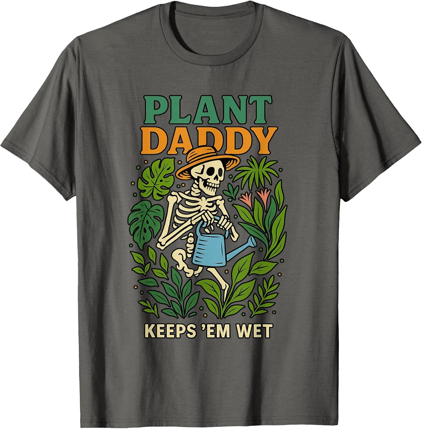 Plant Daddy Keeps 'Em Wet Funny for Gardeners Houseplant Dad