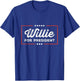 Willie for President Retro Merch Sarcastic Humor Willie Fan