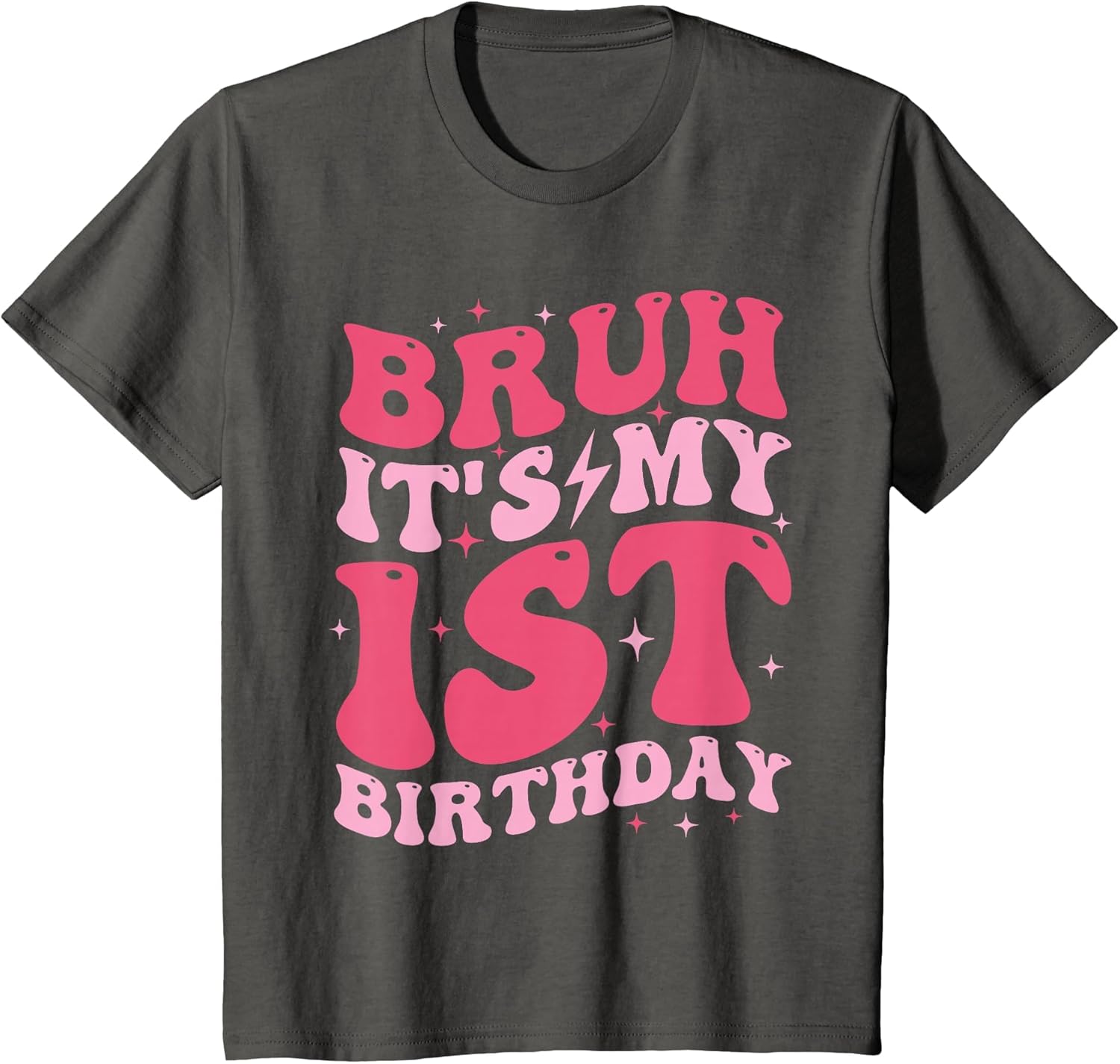 Bruh It's My 1st Birthday 1 Year Old Birthday for Girls