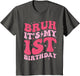 Bruh It's My 1st Birthday 1 Year Old Birthday for Girls