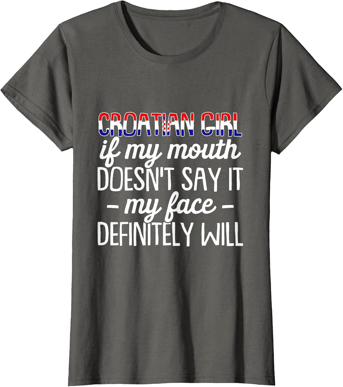 Croatian Girl If My Mouth Doesn't Say It - Funny Croatian