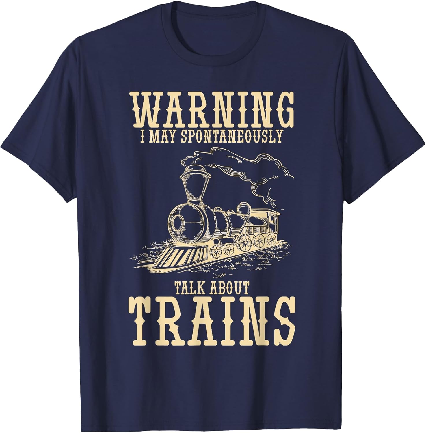 Warning I May Spontaneously Talk About Trains