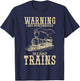Warning I May Spontaneously Talk About Trains