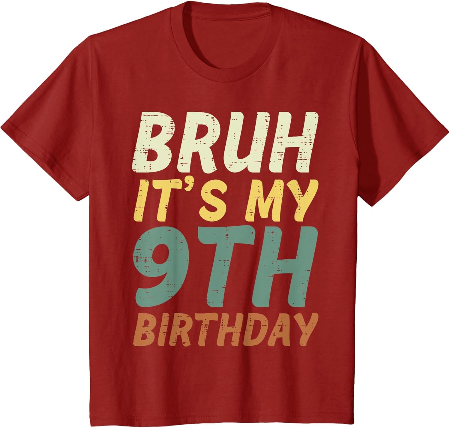 Bruh Its My 9th Birthday Retro Color 9 Bday Party Boys Girls