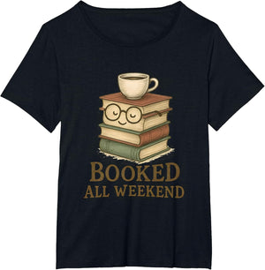 Booked All Weekend Funny Reading Coffee Lover Bookworm