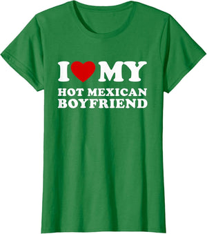 I Love My Hot Mexican Boyfriend I Love My Hot Mexican Boyfriend