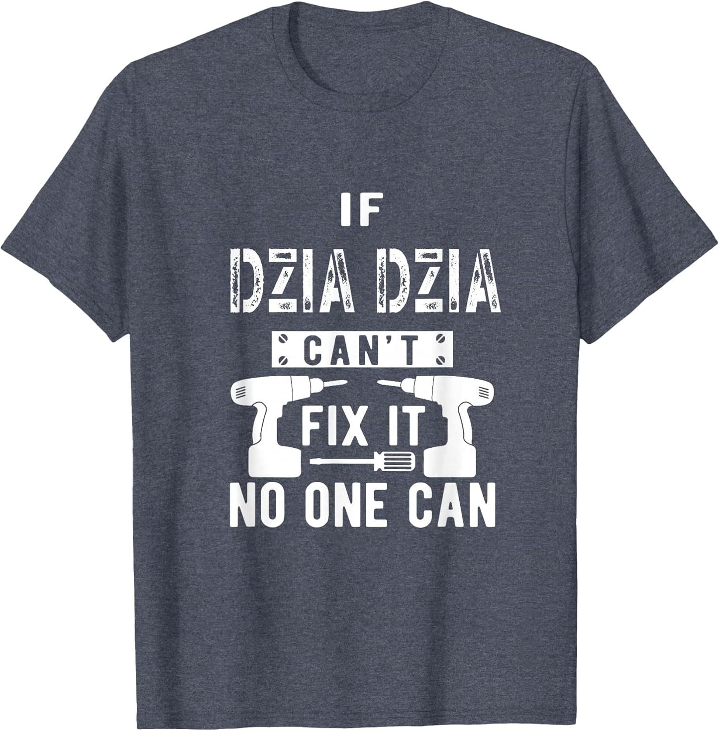 If Dziadzia Can't Fix It No One Can Poland Polish Grandpa