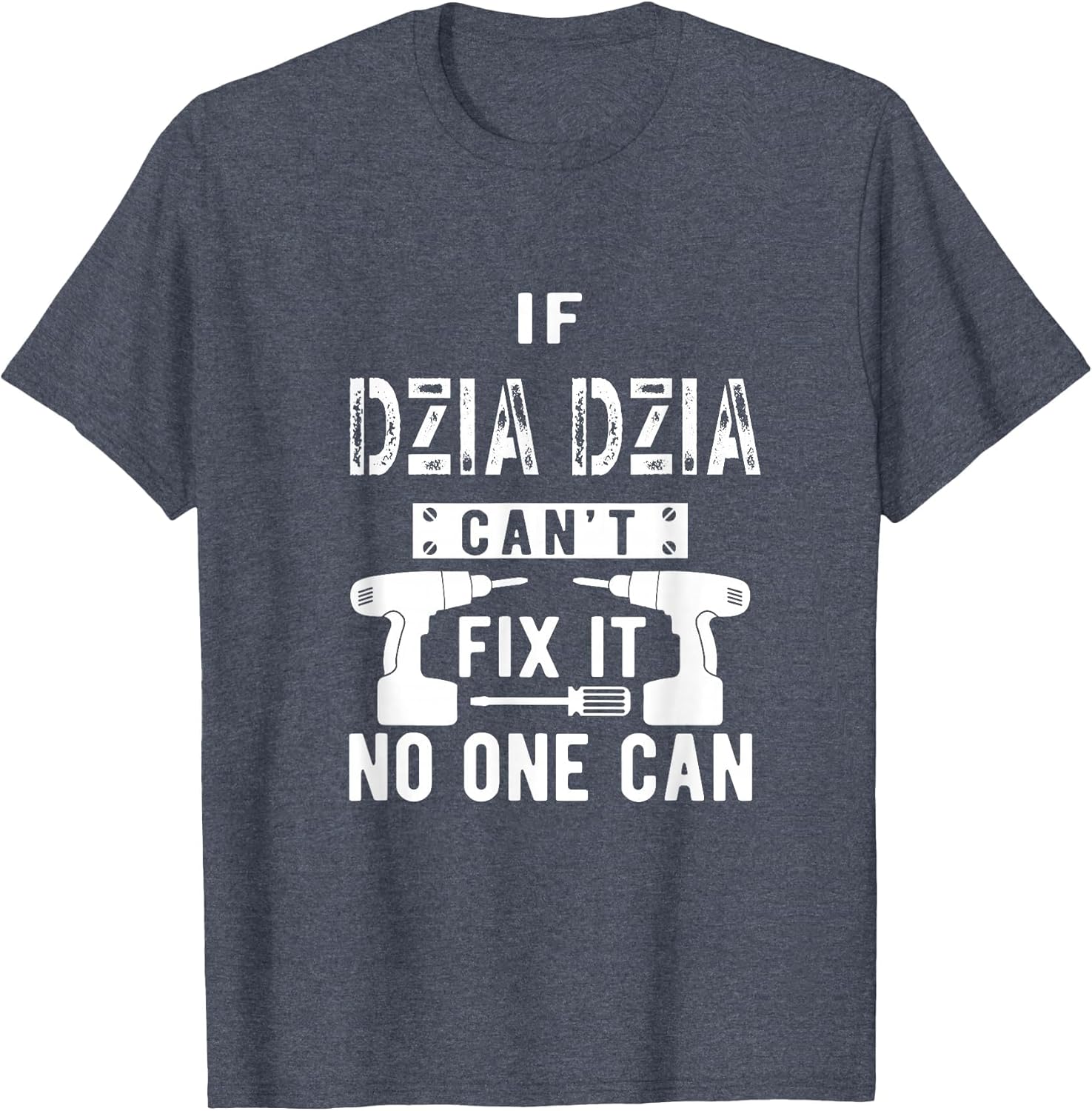 If Dziadzia Can't Fix It No One Can Poland Polish Grandpa