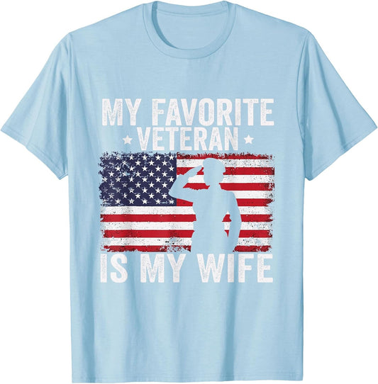 My Favorite Veteran is My Wife Veterans Day Military Husband