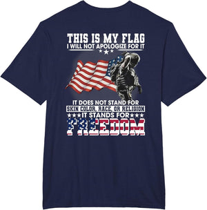 This is My Flag I Will Not Apologize for It (on Back)