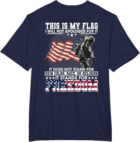 This is My Flag I Will Not Apologize for It (on Back)